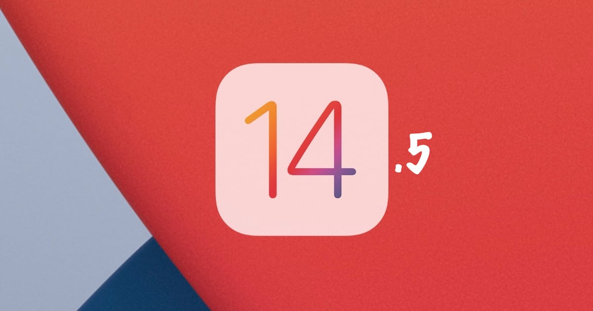 اپل نسخه بتا iOS 14.5 را برای توسعه دهندگان منتشر کرد